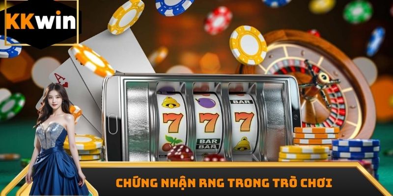 Cam kết trò chơi vận hành theo chứng nhận RNG